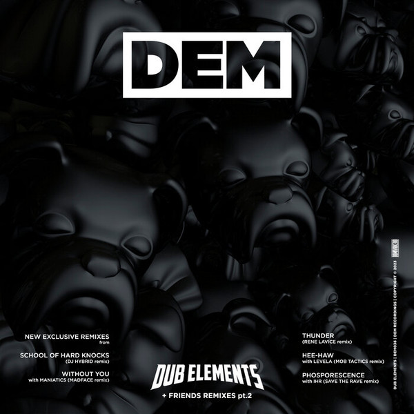 Dub Elements + Friends Remixes Pt. 2
