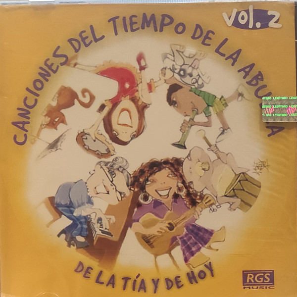 Canciones Del Tiempo de la Abuela, de la Tía y de Hoy Vol. 2