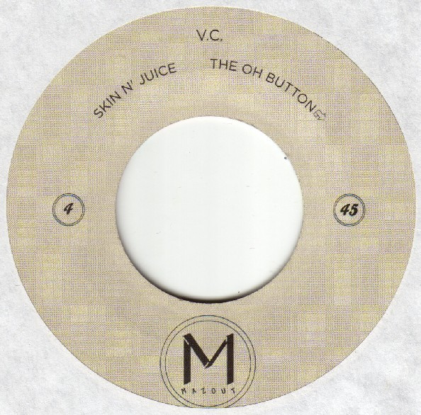The Oh Button / Skin N' Juice