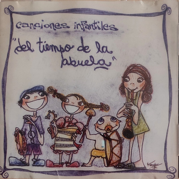 Canciones Infantiles "Del Tiempo de la Abuela"