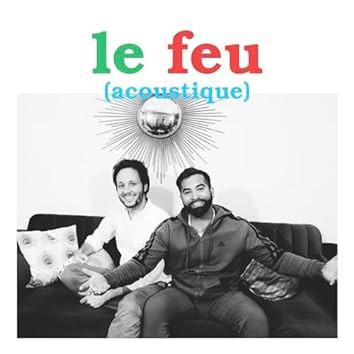 Le Feu (Acoustique)
