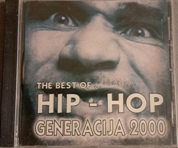 The Best Of...Hip Hop Generacija 2000