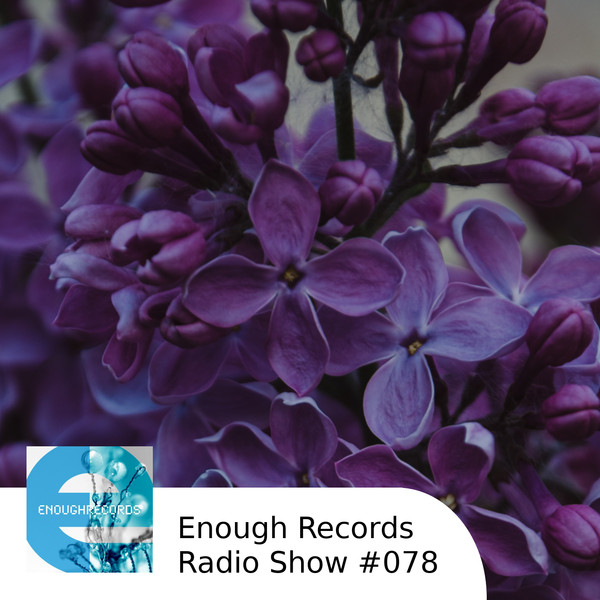 Enough Records Radio Show #078