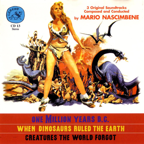 One Million Years B.C. / When Dinosaurs Ruled The Earth / Creatures The World Forgot (3 Original Soundtracks)