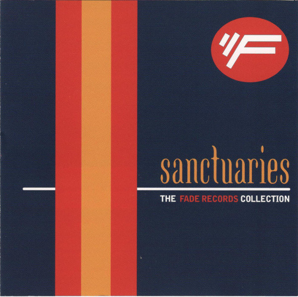 Sanctuaries: The Fade Records Collection