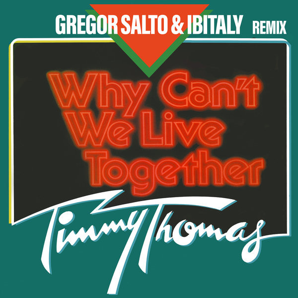 Why Can't We Live Together (Gregor Salto & Ibitaly Remixes)