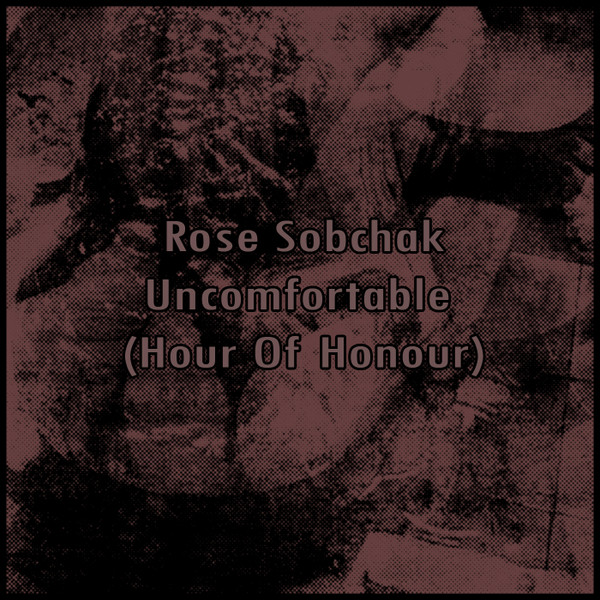 Uncomfortable (Hour Of Honour)