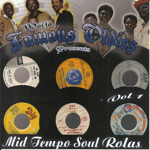 World Famous Oldies Mid Tempo Soul Rolas Vol.1