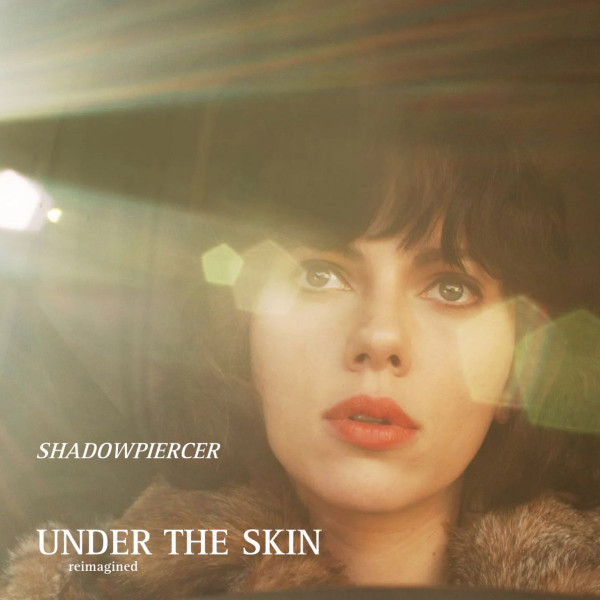 Under the Skin: Reimagined