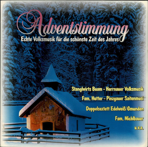 Adventstimmung (Echte Volksmusik Für Die Schönste Zeit Des Jahres)