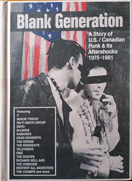 Blank Generation (A Story Of U.S. / Canadian Punk & Its Aftershocks 1975-1981)