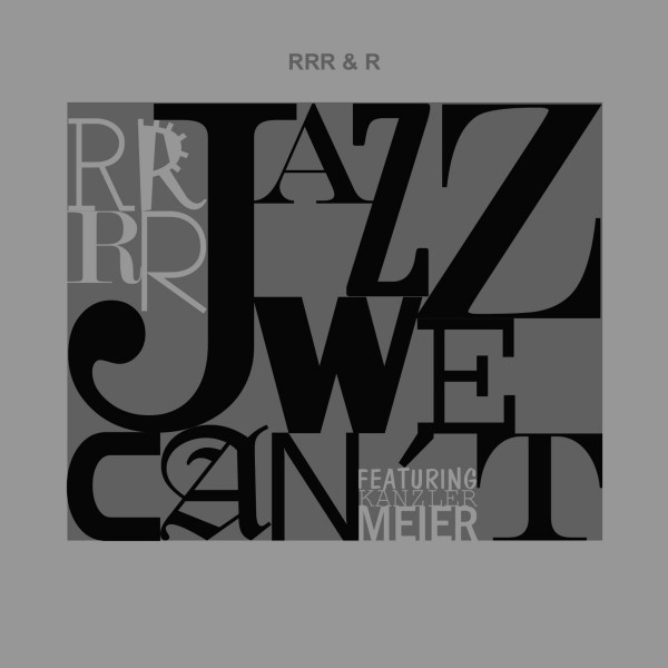 Jazz We Can't