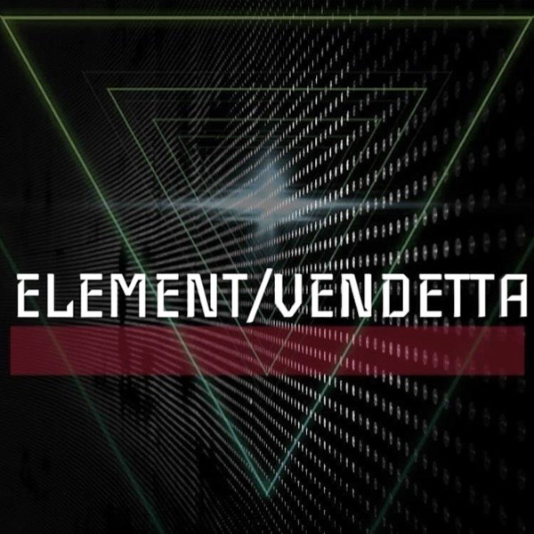 Element / Vendetta