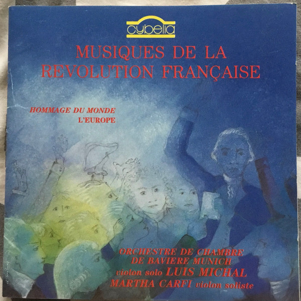 Musiques De La Révolution Française: Hommage Du Monde L’Europe