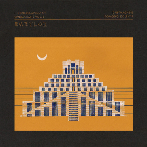 The Encyclopedia Of Civilizations Vol. 5: Babylon