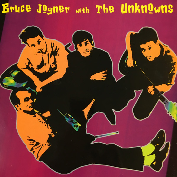 Bruce Joyner & The Unknowns
