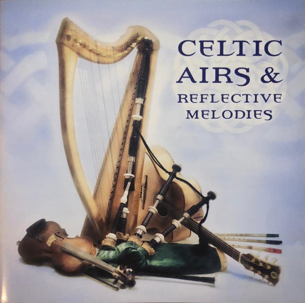 Celtic Airs & Reflective Melodies