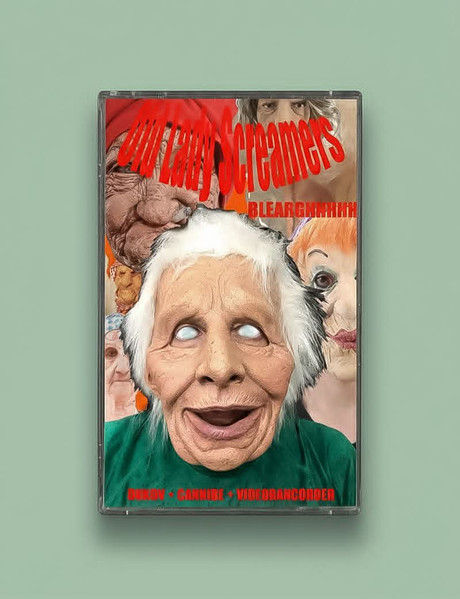 Old Lady Screamers Blearghhhhh
