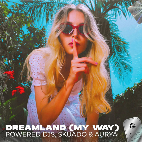 Dreamland (My Way)