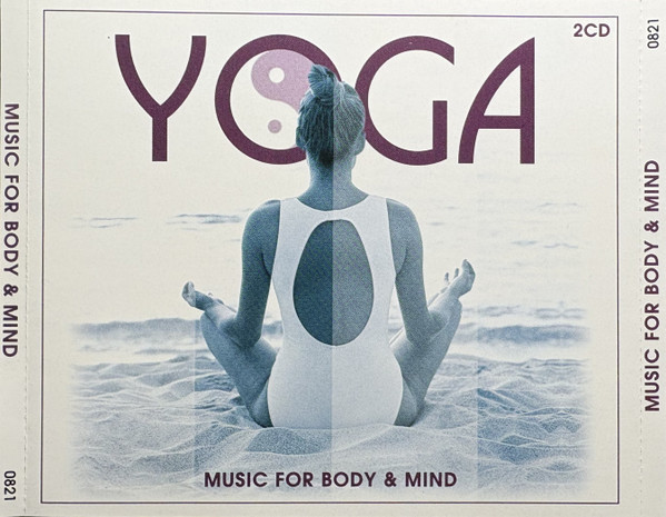 Yoga - Music For Body & Mind