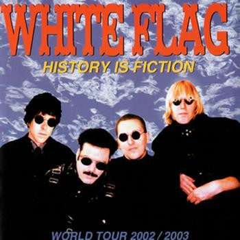 History Is Fiction - World Tour 2002 / 2003