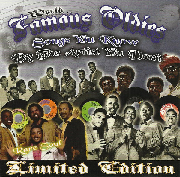 World Famous Oldies Songs You Know By The Artist You Don't  Vol.1