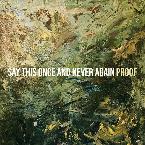 Say This Once And Never Again