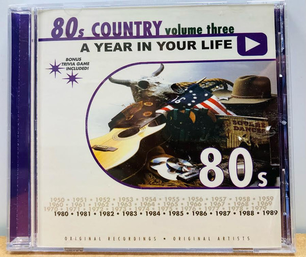 A Year In Your Life: Country 80s, Vol. 3