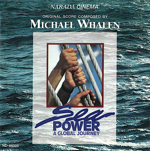 Sea Power: A Global Journey (Original Score)