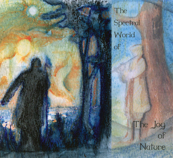 The Spectral World Of The Joy Of Nature