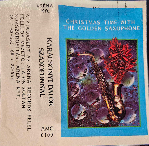 Karácsonyi Dalok Szaxofonnal = Christmas Time With The Golden Saxophone