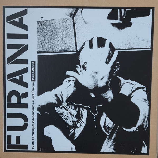 Furania (40 Ans de Musiques Indépendantes à Saint-Etienne 1980-2020)