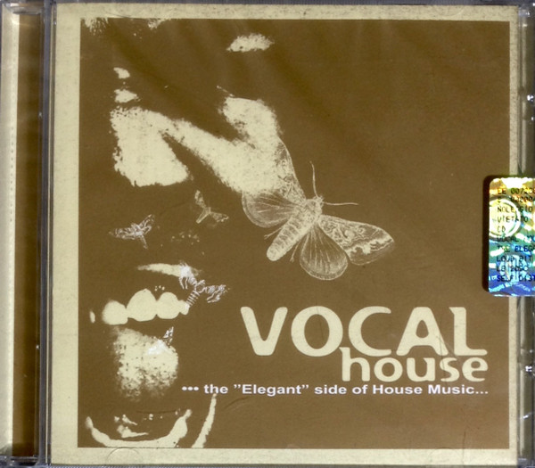 Vocal House... The "Elegant" Side Of House Music... 