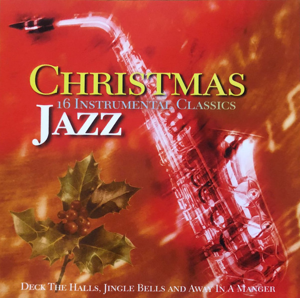 Christmas Jazz (16 Instrumental Classics)