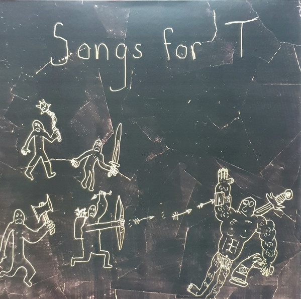 Songs For T