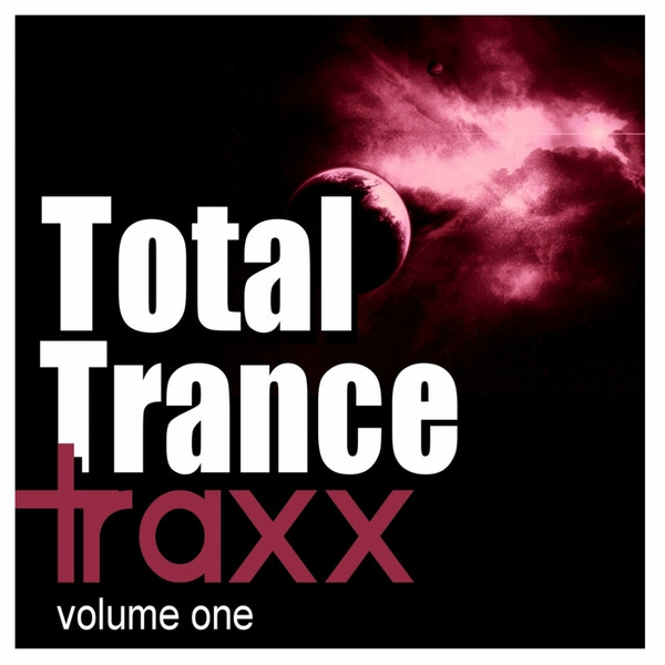 Total Trance Traxx Volume One