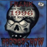 Frank Wants You To Join The 1996 Punk Rock'N'Roll Horrorshow