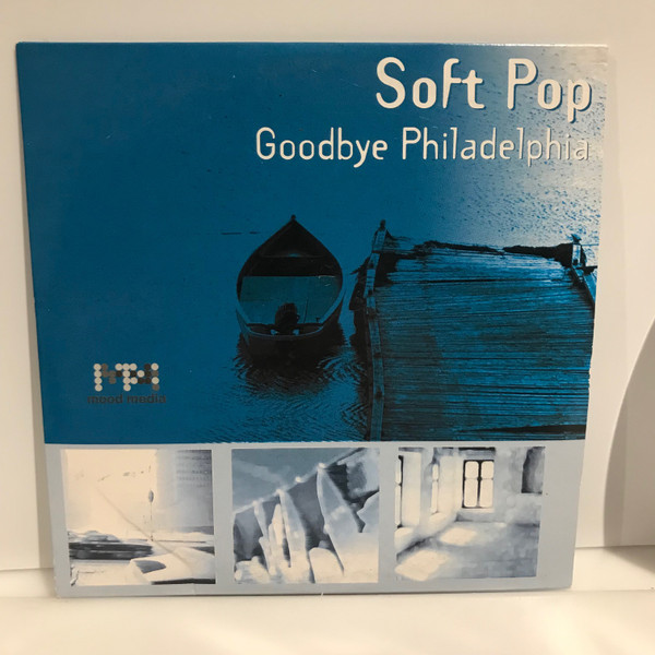 Soft Pop Goodbye Philadelphia