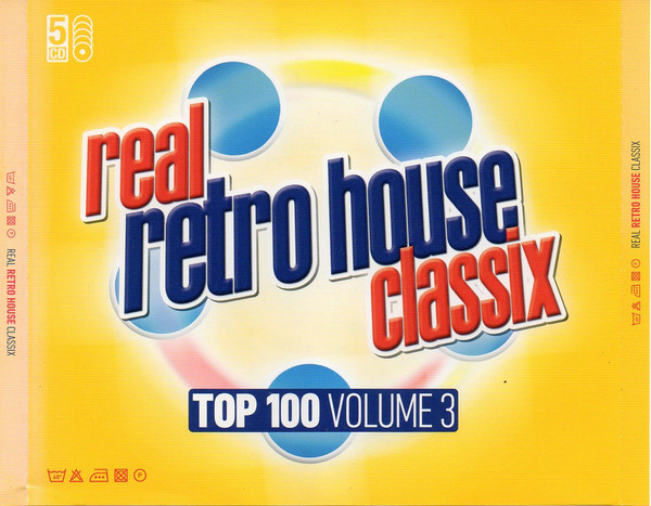 Real Retro House Classix Top 100 Volume 3