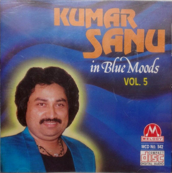 Kumar Sanu In Blue Mood • Vol. 5