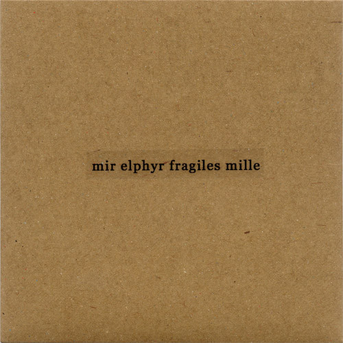Mir Elphyr Fragiles Mille