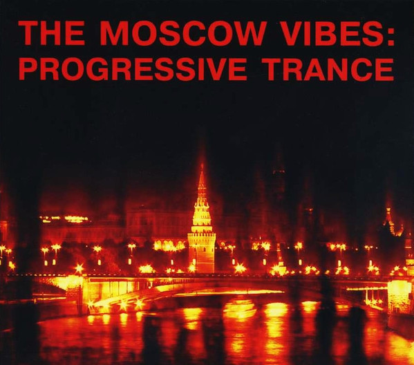 The Moscow Vibes: Progressive Trance