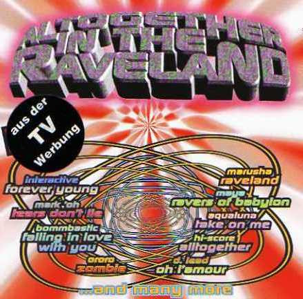 (Altogether) In The Raveland