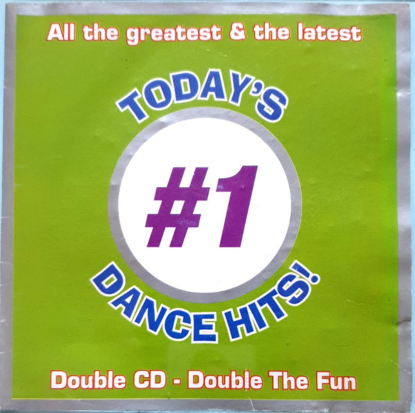 Today's #1 Dance Hits! All The Greatest & The Latest