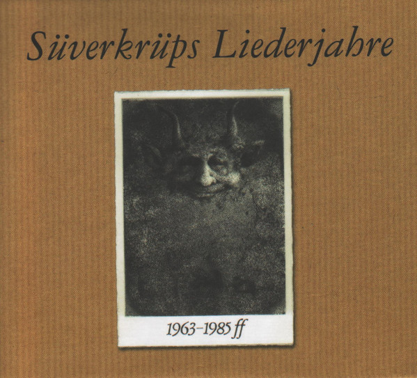 Süverkrüps Liederjahre (1963-1985 ff)