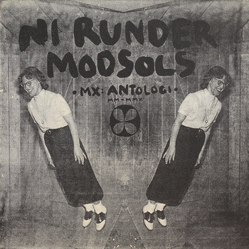 Ni Runder Modsols - MX: Antologi - MM-MMX