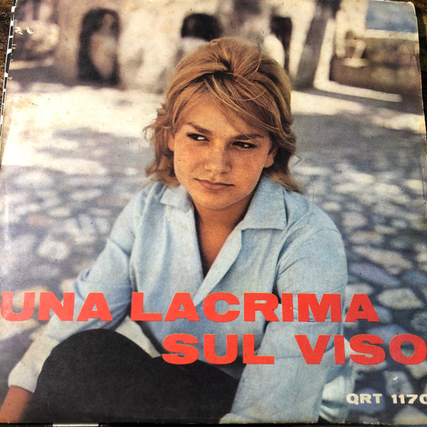Una Lacrima Sul Viso / La Tua Bocca