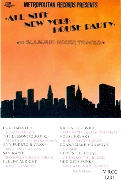 Metropolitan Records Presents: All Nite New York House Party