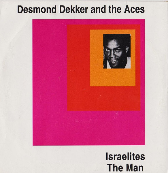 Israelites / The Man