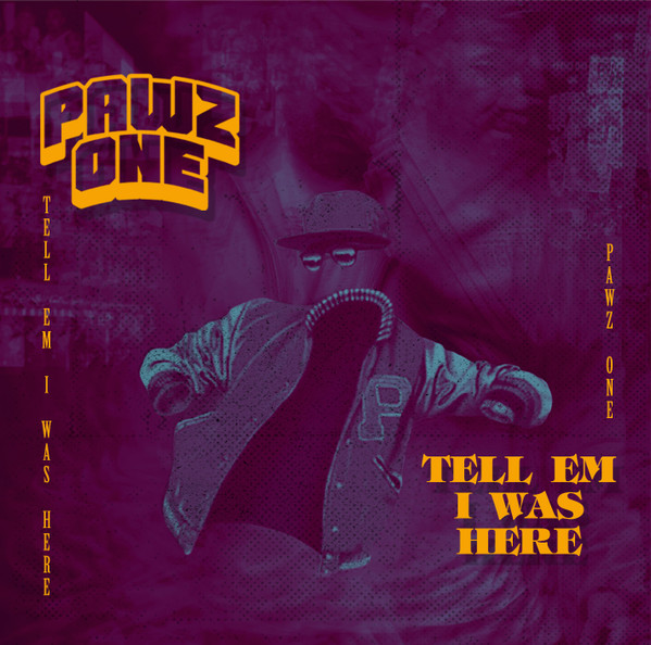 Tell Em I Was Here